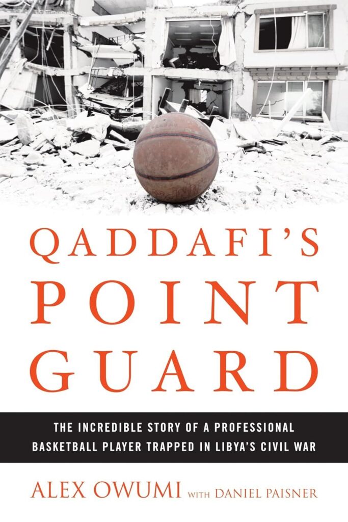 Best Book – Qaddafi’s Point Guard: A Unique Basketball Journey Review