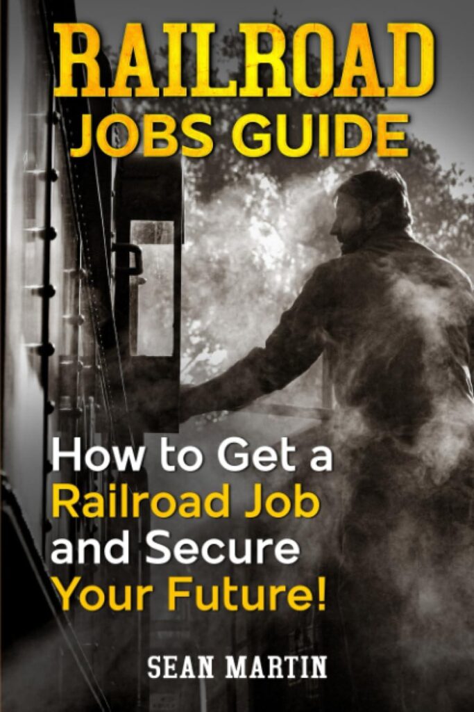 Best Career Guide – Railroad Jobs Guide: How to Get a Railroad Job and Secure Your Future! Review