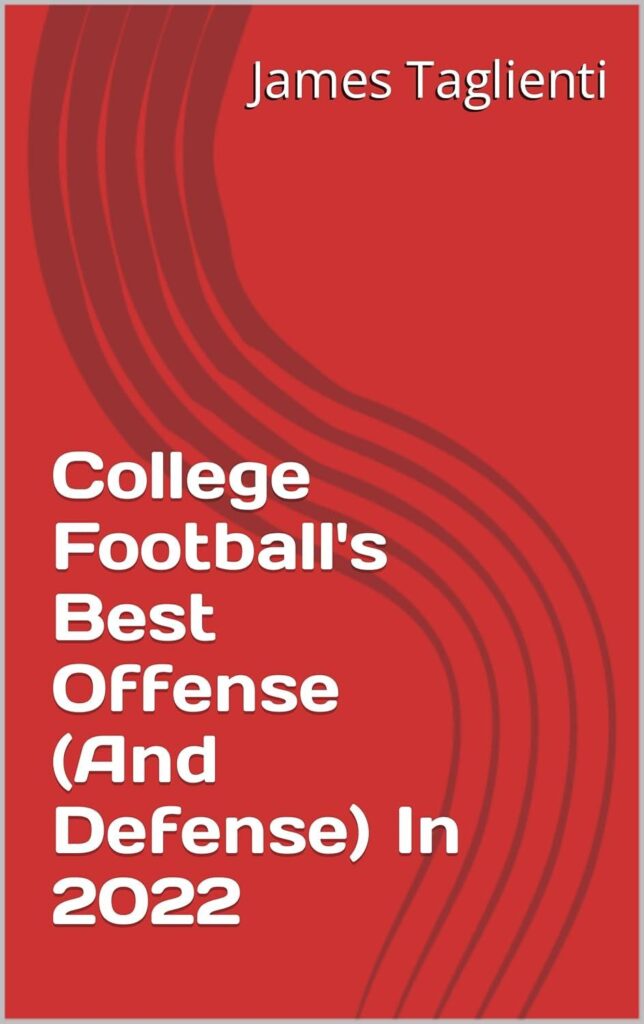 Best College Football Teams – Best Offense And Defense in 2022 Review