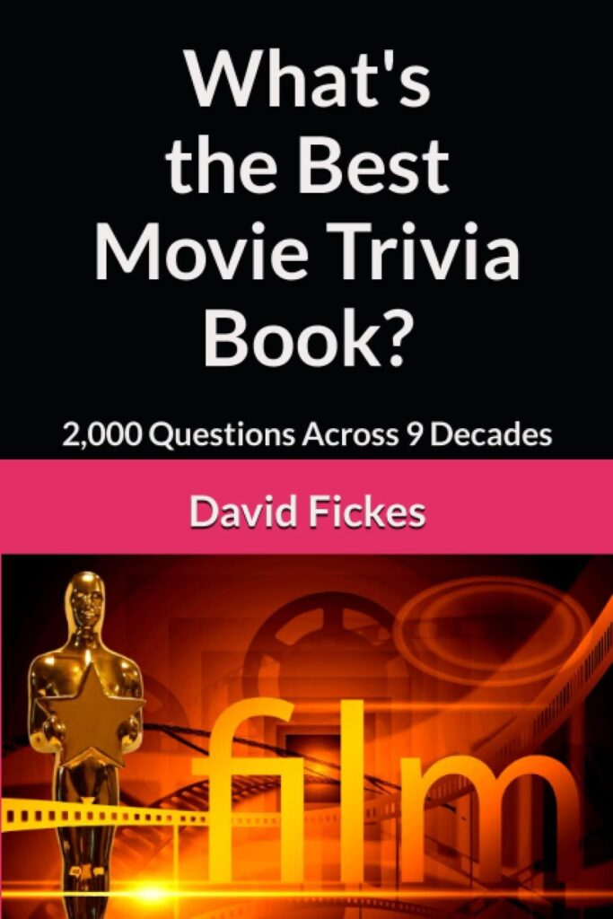 Best Movie Trivia – What’s the Best Movie Trivia Book?: 2,000 Questions Across 9 Decades Review