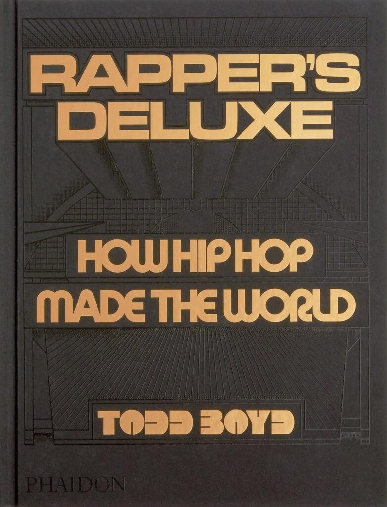 Best Cultural History – Rapper’s Deluxe: How Hip Hop Made The World Review