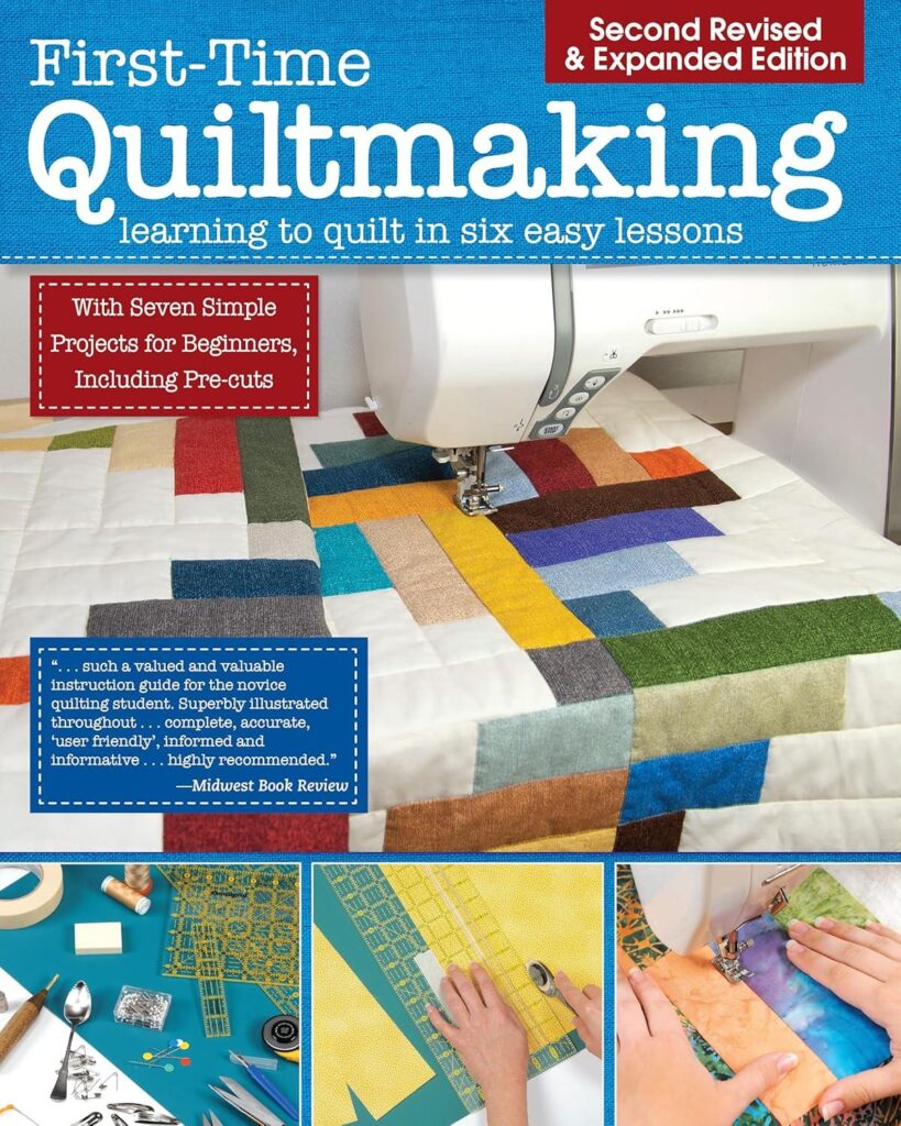 Best Quilting Guide – First-Time Quiltmaking, 2nd Edition Review