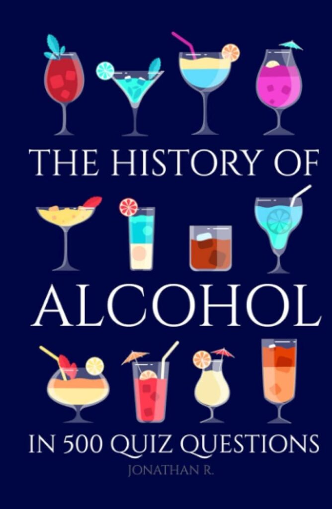 Best Quiz Book – The History of Alcohol in 500 Quiz Questions Review