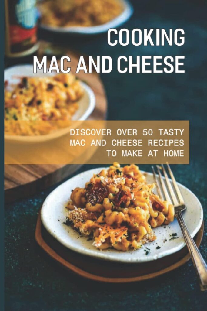 Best Mac and Cheese Cookbook – Cooking Mac And Cheese Review