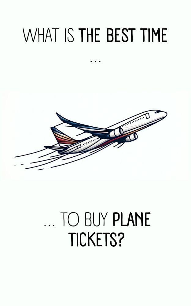 Best Travel Tips – What is the best time to buy plane tickets? Review