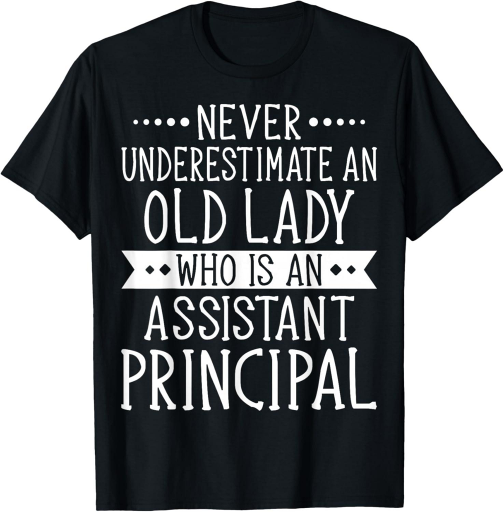 Best T-Shirt – Never Underestimate an Old Lady Who is Assistant Principal Review