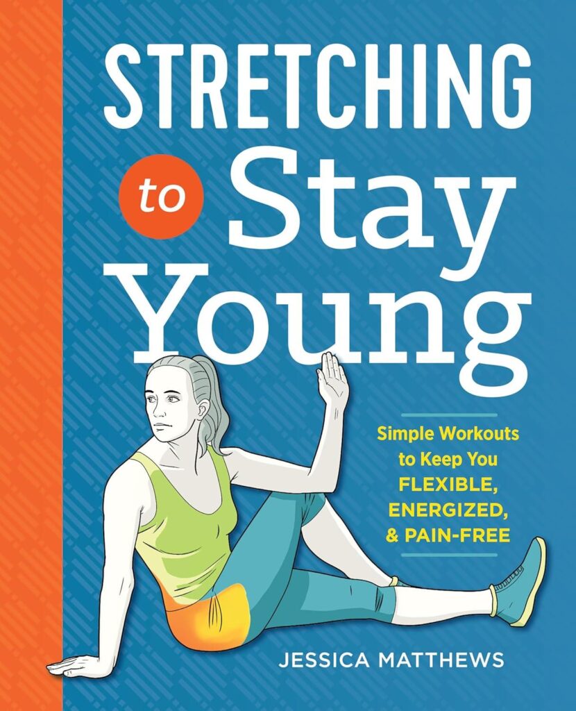 Best Stretching Guide – Stretching to Stay Young Review