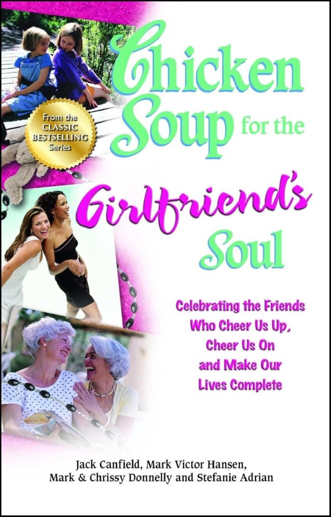 Best Self-Help Book – Chicken Soup for the Girlfriend’s Soul Review