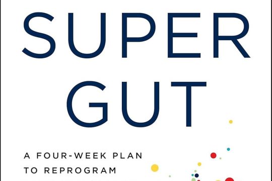 Best Top-Rated Probiotic – Super Gut: Four Week Gut Health Review