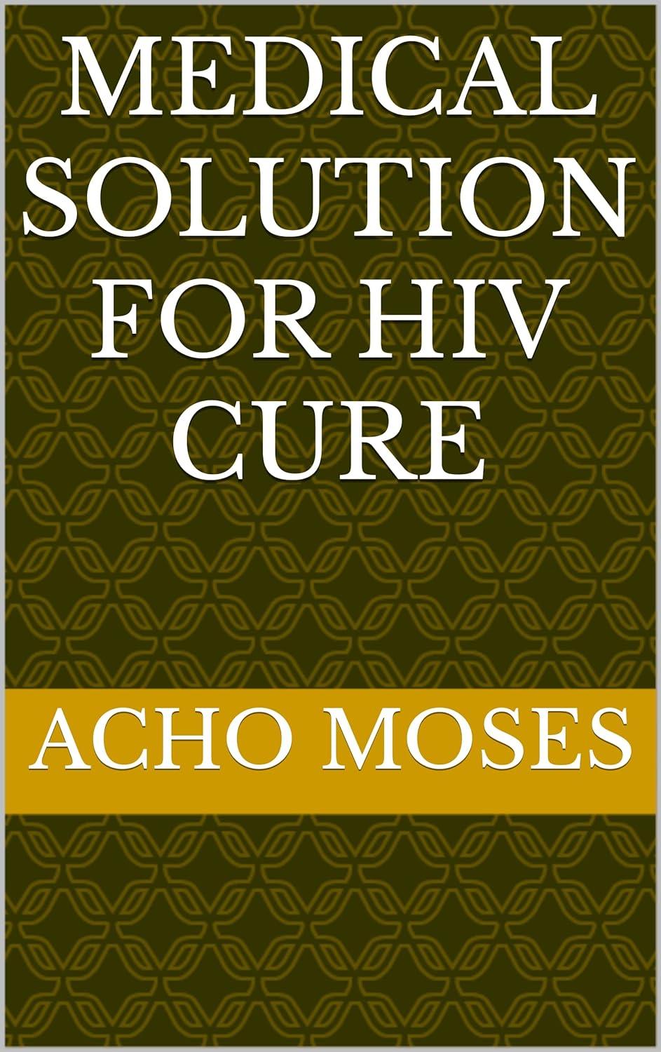 Best Medical Solution – MEDICAL SOLUTION FOR HIV CURE Review