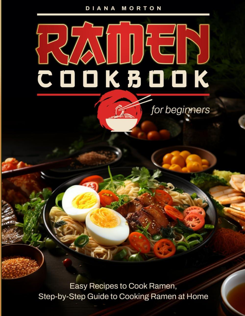 Best Ramen Cookbook – Ramen Cookbook for Beginners Review