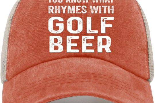 Best Trucker Hat – You Know What Rhymes with Golf Beer Review