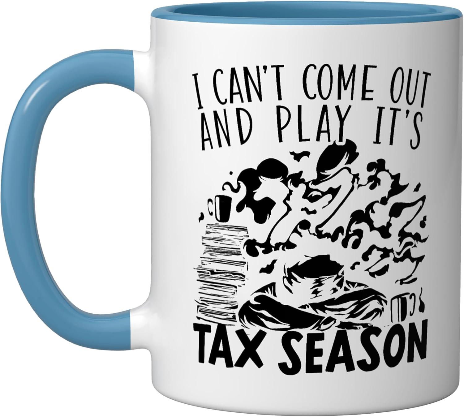 Best Kitchen Mug – I Can’t Come Out And Play It’s Tax Season Accounting Ceramic Mug, Blue/White Review