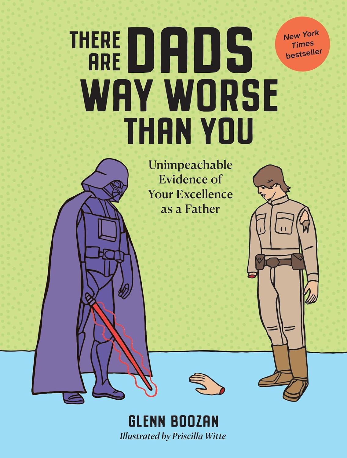 Best Gift for Dads – There Are Dads Way Worse Than You Review