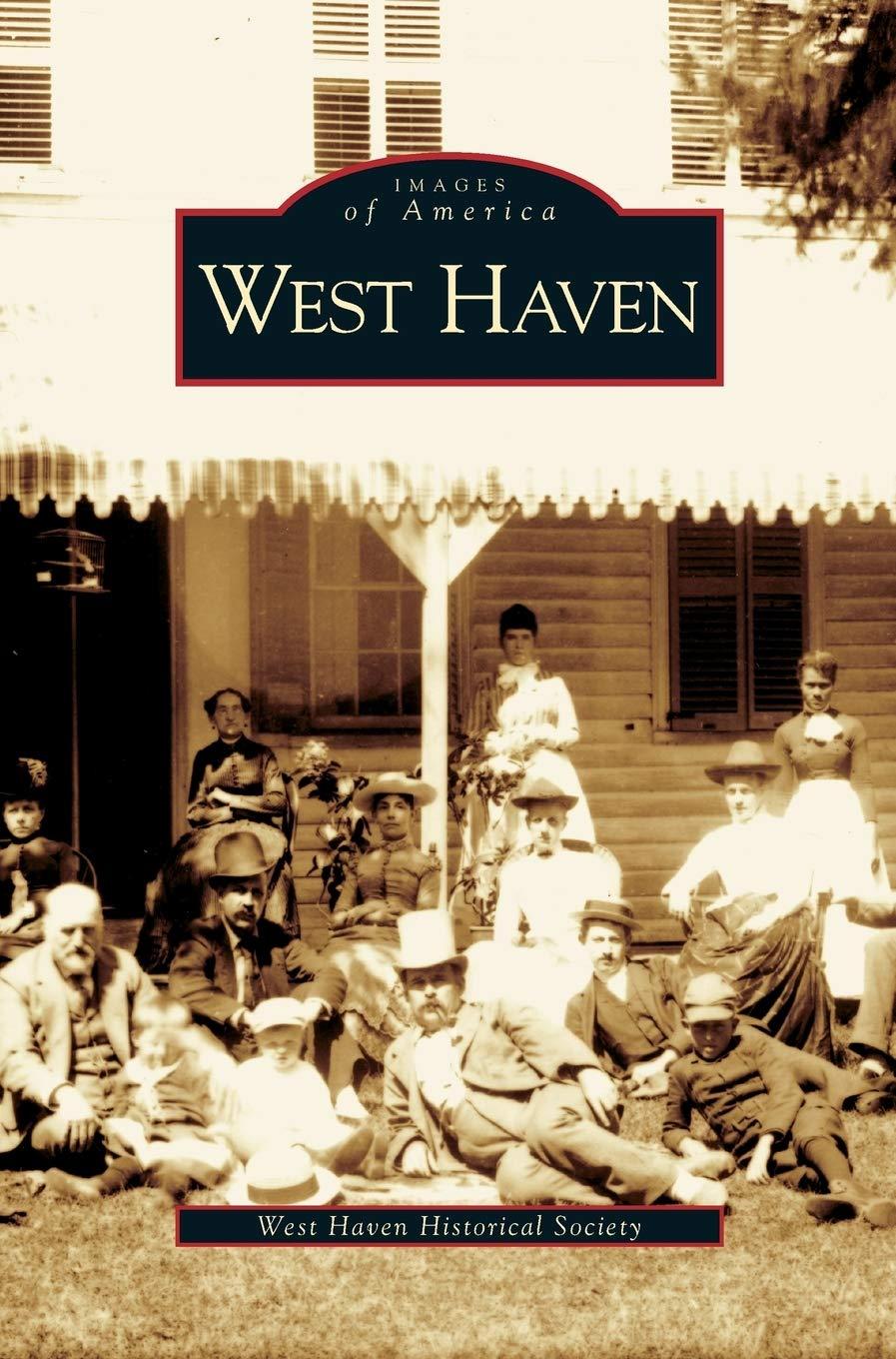 West Haven: Surprising History & Whimsical Park Legacy