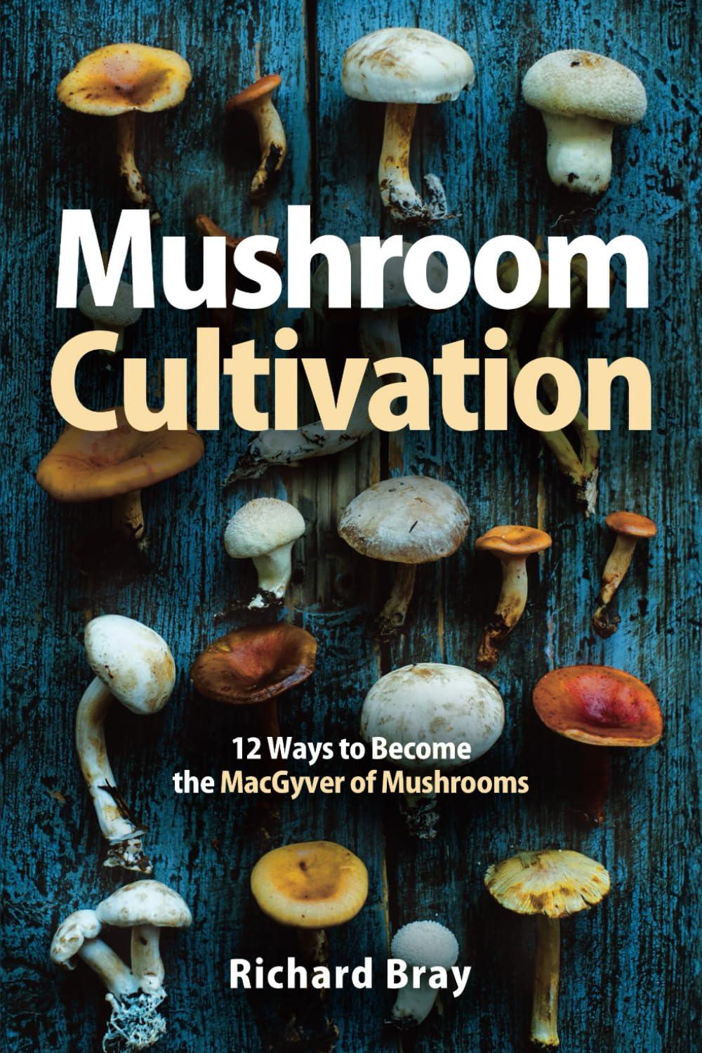 Mushroom Cultivation: 12 Ways to Outwit the Fungi… (Zero-Waste Tech vs. Home-Growing Systems)