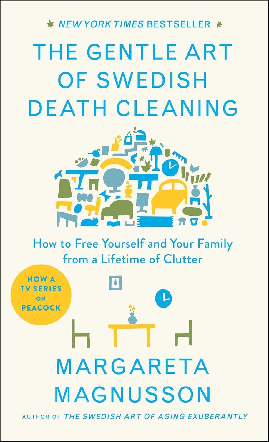 Swedish Death Cleaning vs. Clutter: Surprising Insight on Time Saving (Trending Book)