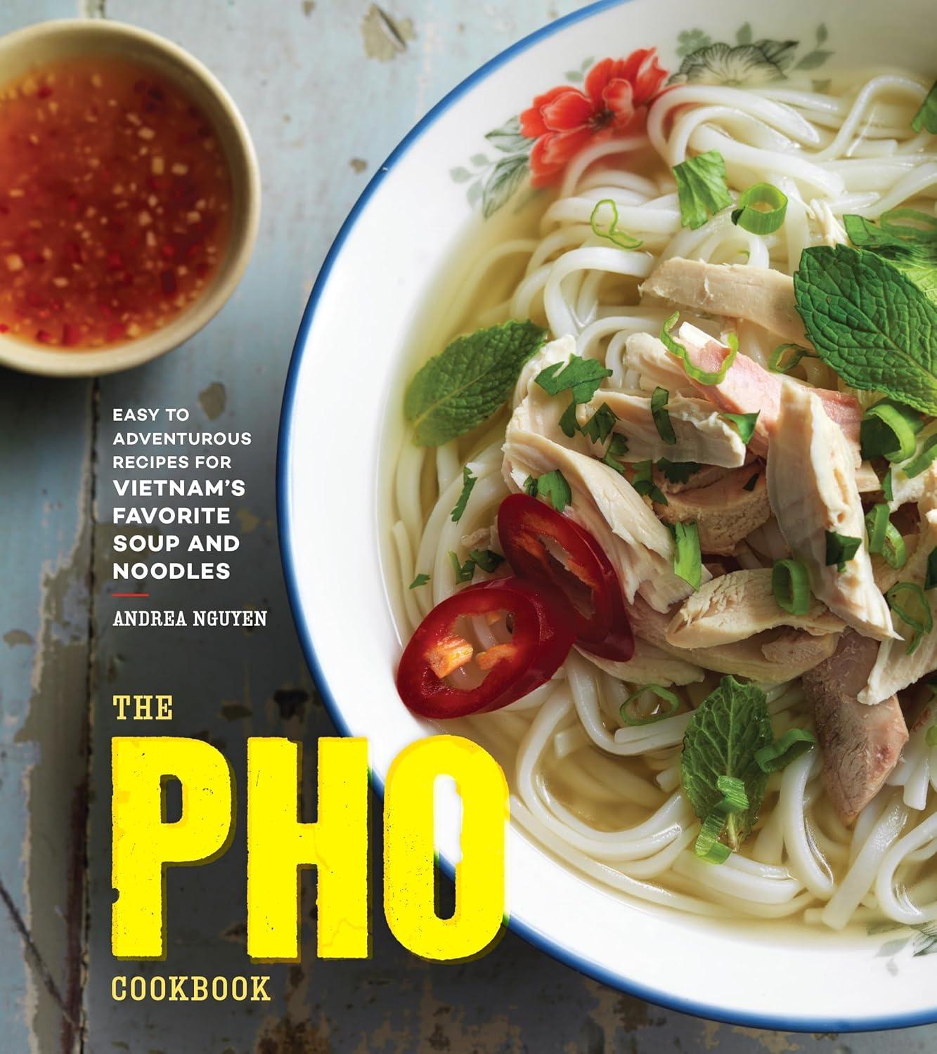 The Pho Cookbook's Easy Recipes vs. [...]-Tested for Home Cooking Trends