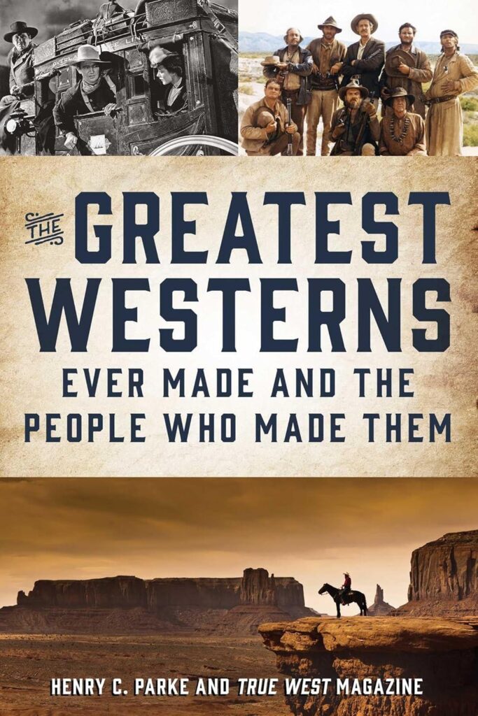 Best Westerns Movies: The Greatest Westerns Ever Made and the People Who Made Them Review