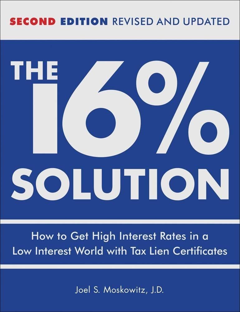 The 16% Solution vs Tax Lien Certificates (Revised): Surprising Way to Outpace Low-Interest Investing