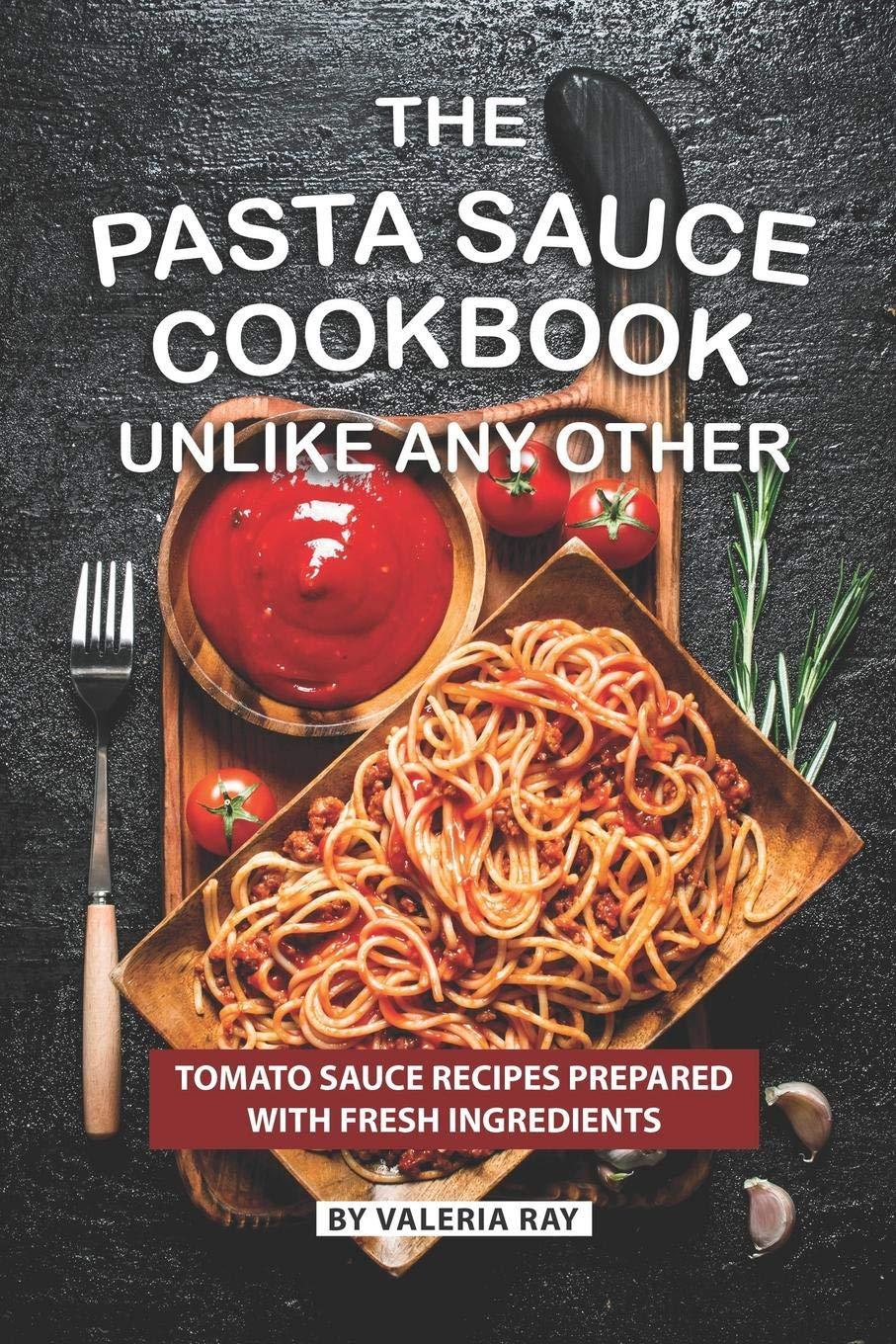 Pasta Sauce Cookbooks: Surprising Fresh vs. Tested (Not Just Tomatoes)!