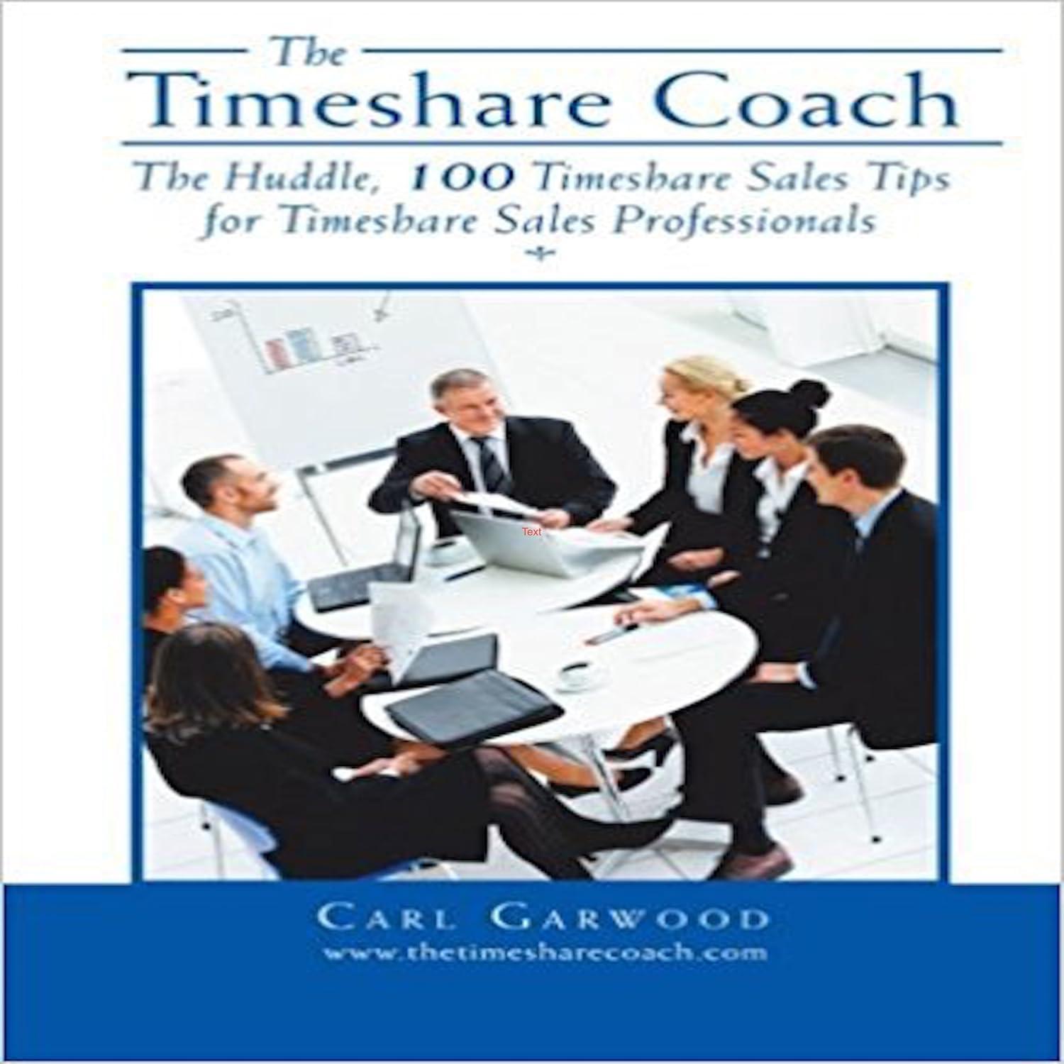 The Huddle vs. 100 Tips: Tested Tactics for Today's Timeshare Sales