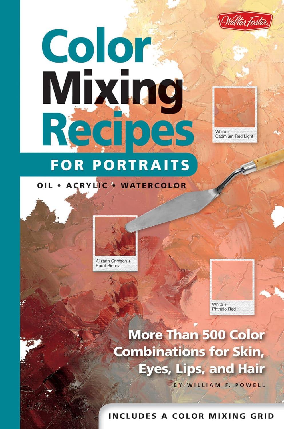 Discover Tested Color Recipes: Skin, Eyes... 500 Surprising Combinations!