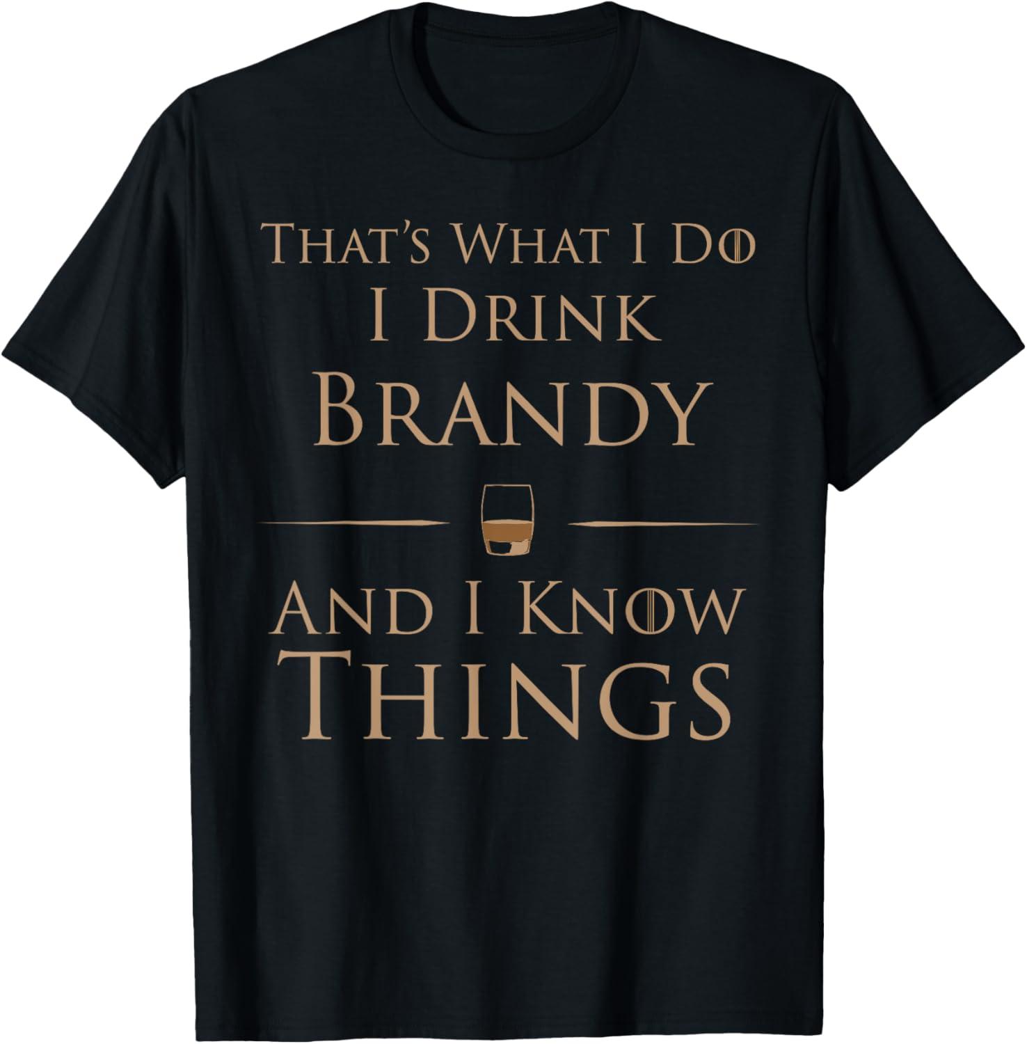 Brandy-Knowing T-Shirt Versus Brandy-Loving T-Shirt... Compared For Surprising Style Insight