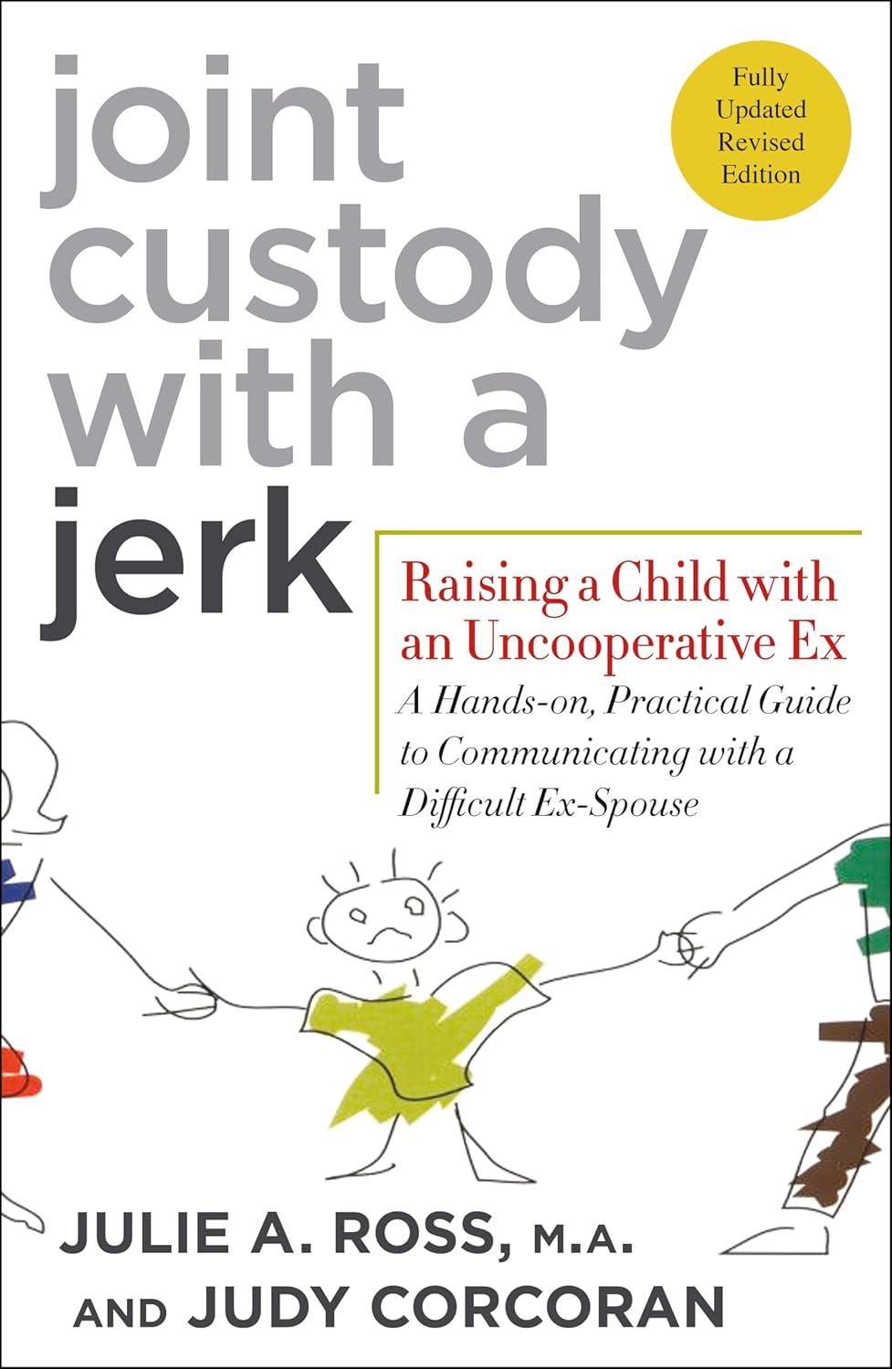 Jerky Ex, Tested Routine: Practical Co-Parenting Survival