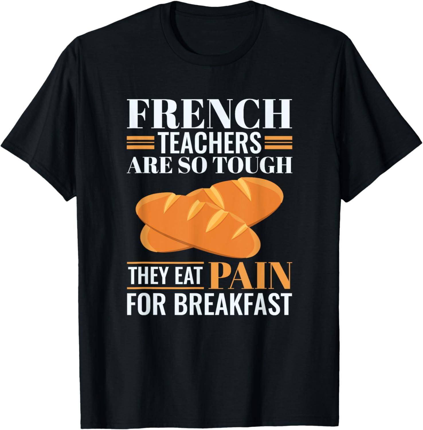 Funny Teacher T-Shirts Eat Pain: Surprising vs. Classic Classroom Gear Tested