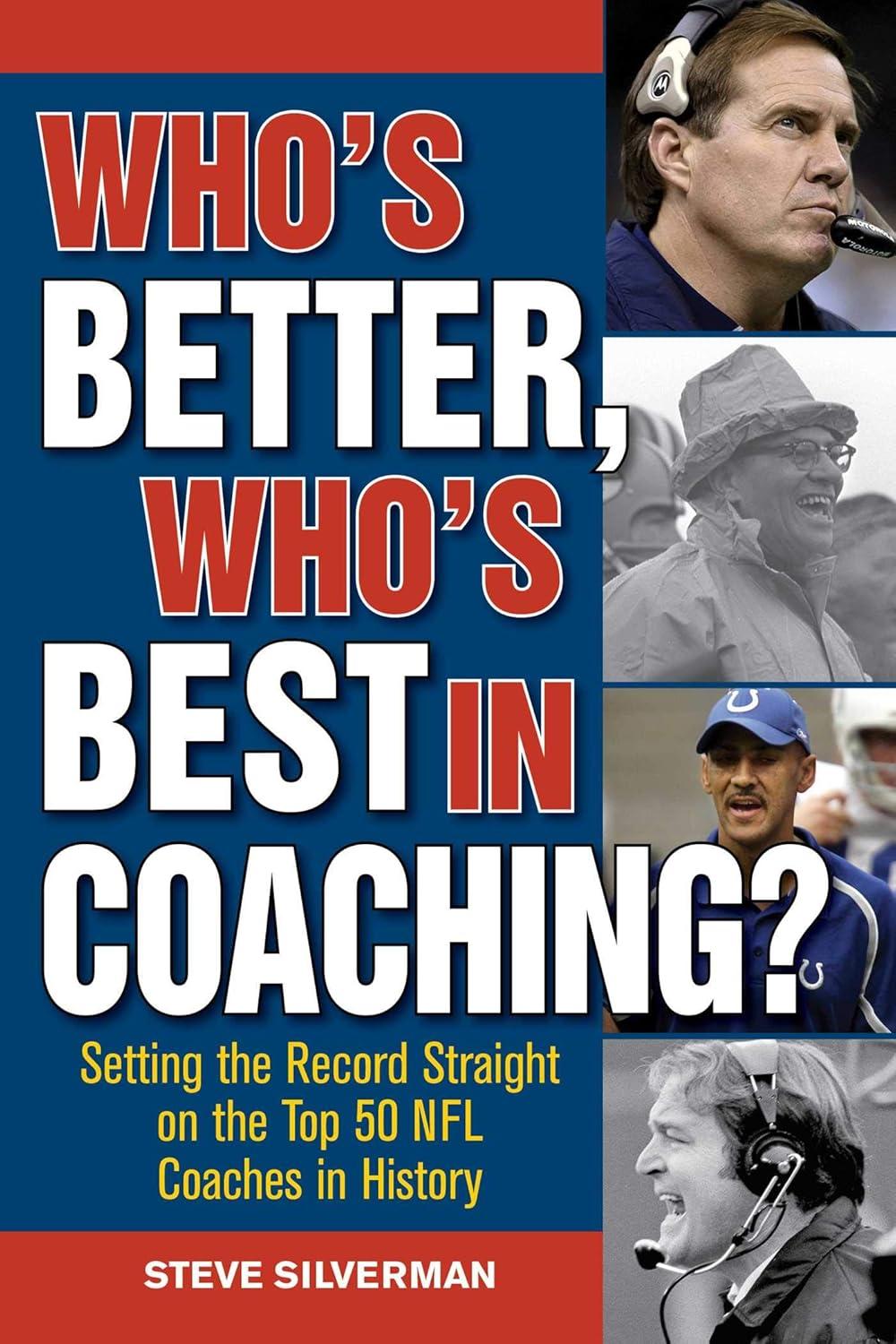 Surprising NFL Coach Rankings: Tested by Time and Legacy