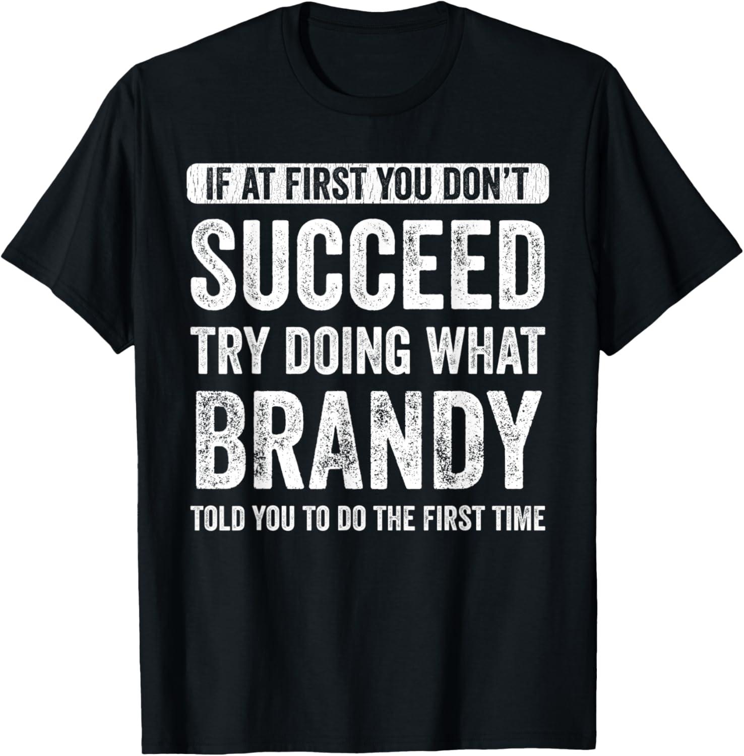 Brandy's T-Shirt: Witty Slogan & Tested Comfort in 2023 Trends