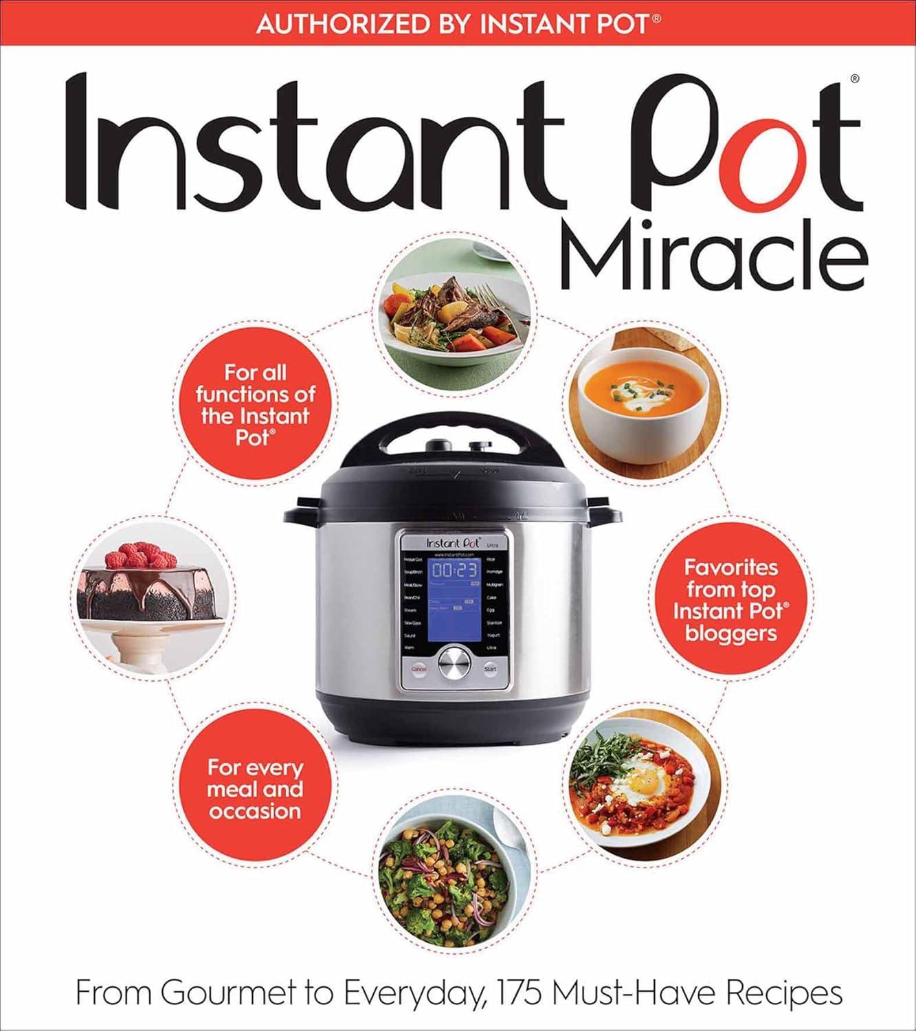 Surprising Instant Pot Cookbook: 175 Tested Recipes for Gourmet to Everyday