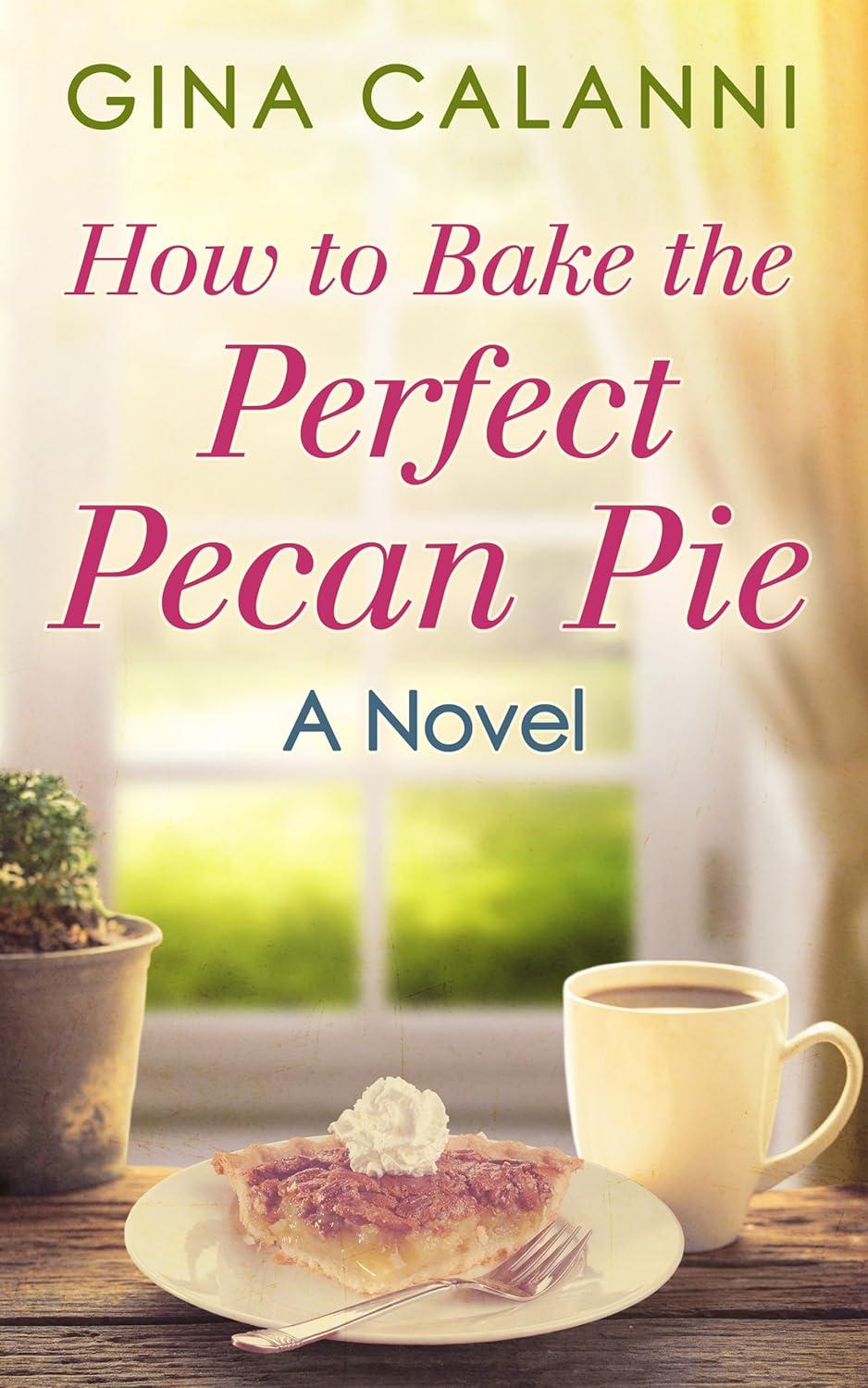 Pecan Pie Showdown: Tested vs Unique Family Recipes (Home for the Holidays, Book 1)