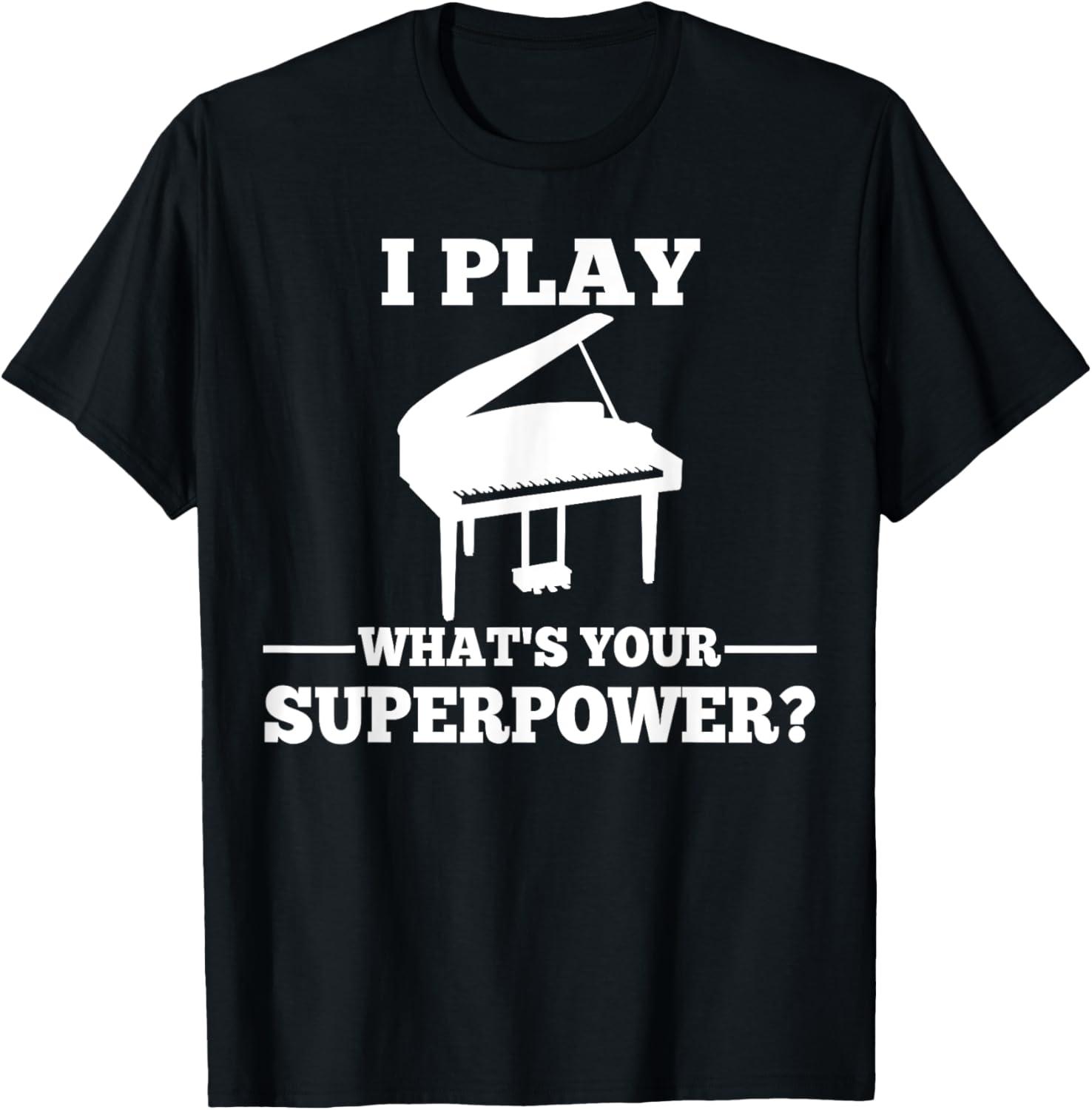 Play Piano vs Super Power T-Shirt: Tested Fun Comparison