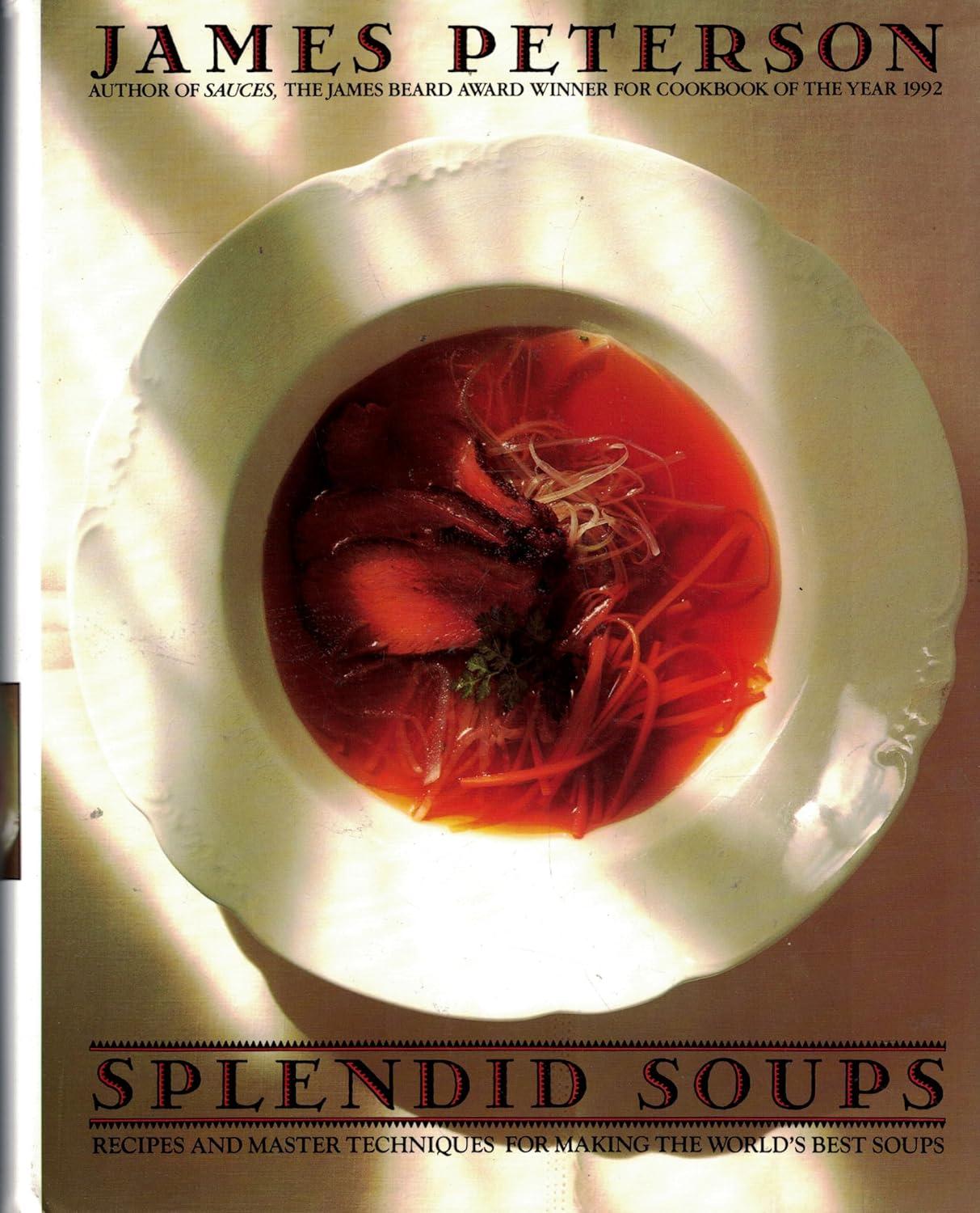 Surprising Soup Recipes: 700+ Global Ideas for Canned and Cultural Creations