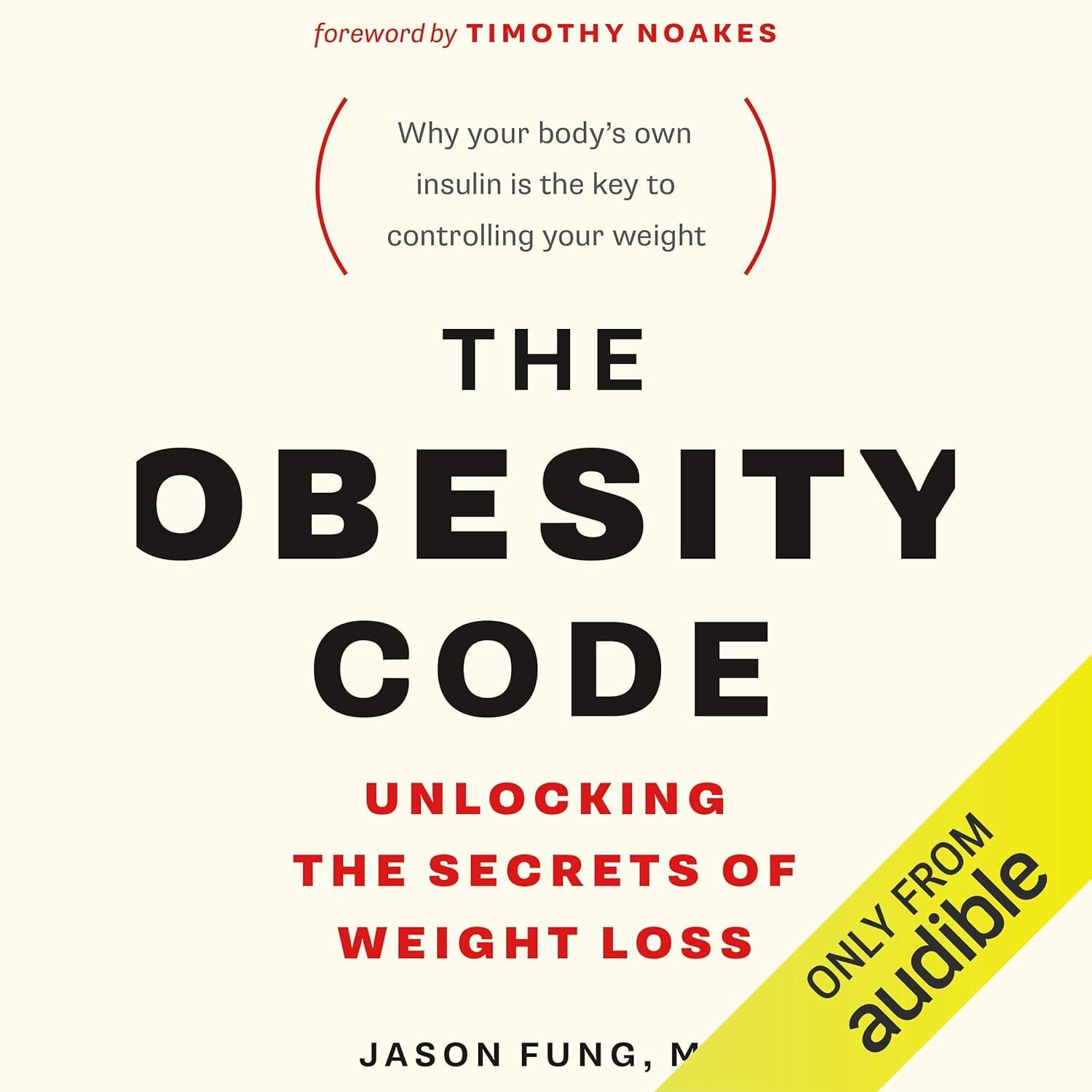The Obesity Code's Science... Versus Tested Weight Loss