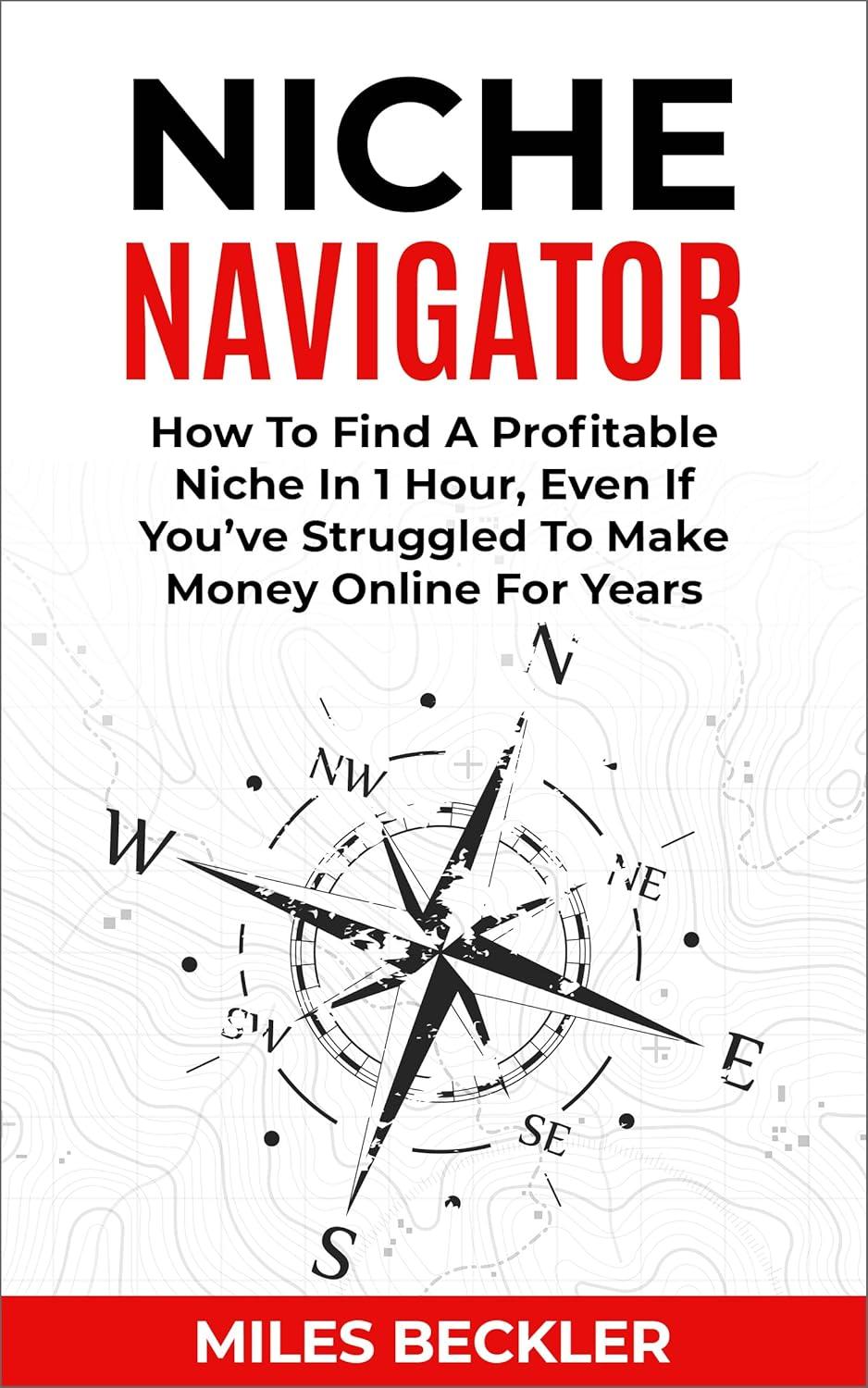 Creative vs. Neutral: Niche Navigator's 1-Hour Method (Internet Marketing) vs. Book 2's Tested Framework
