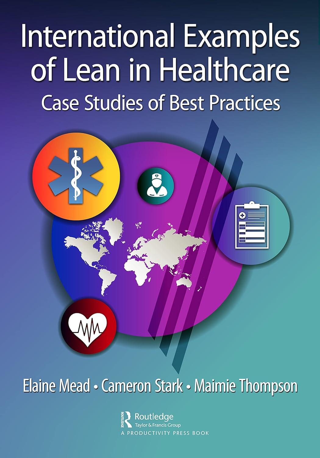 Comparing Lean In Healthcare: Surprising Insight Tested Internationally