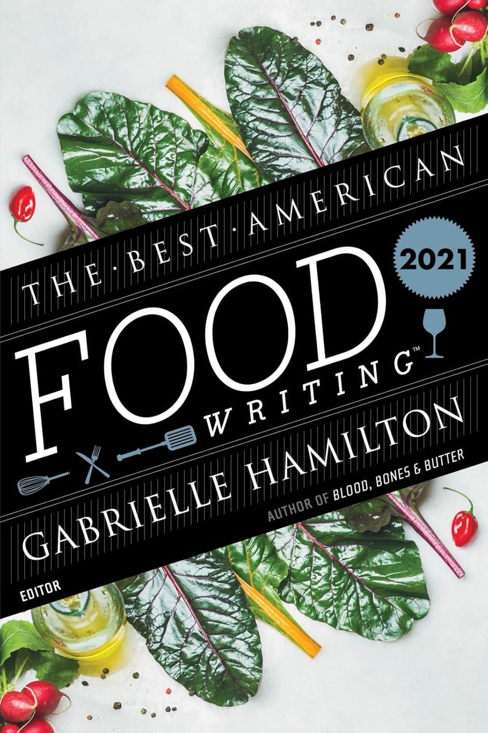 Surprising Insight: The Best American Food Writing 2021 Tested vs. Global Tastes