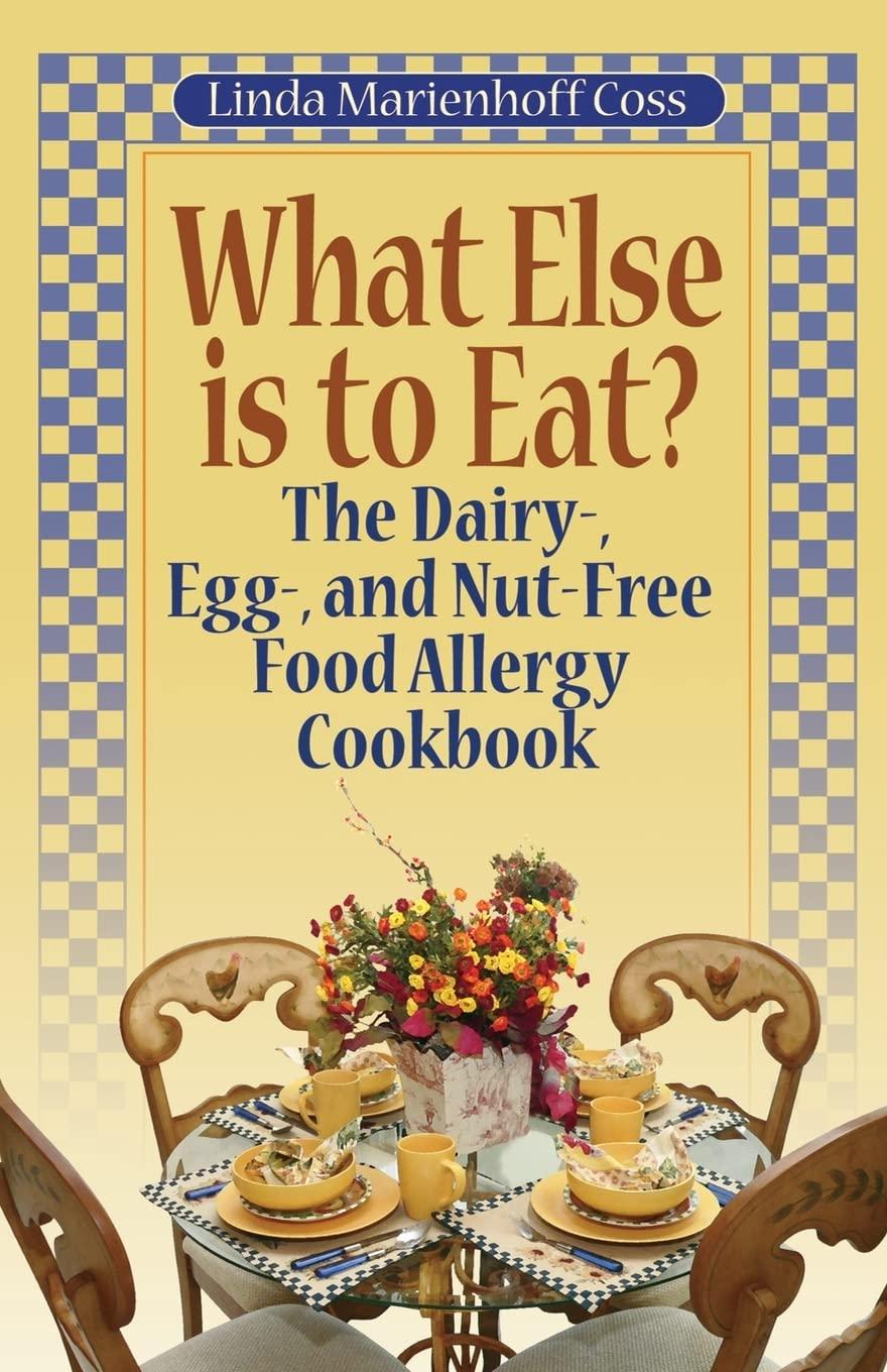Dairy-Free? Egg-Free? Nut-Free? The Surprising Allergy-Friendly Cooking