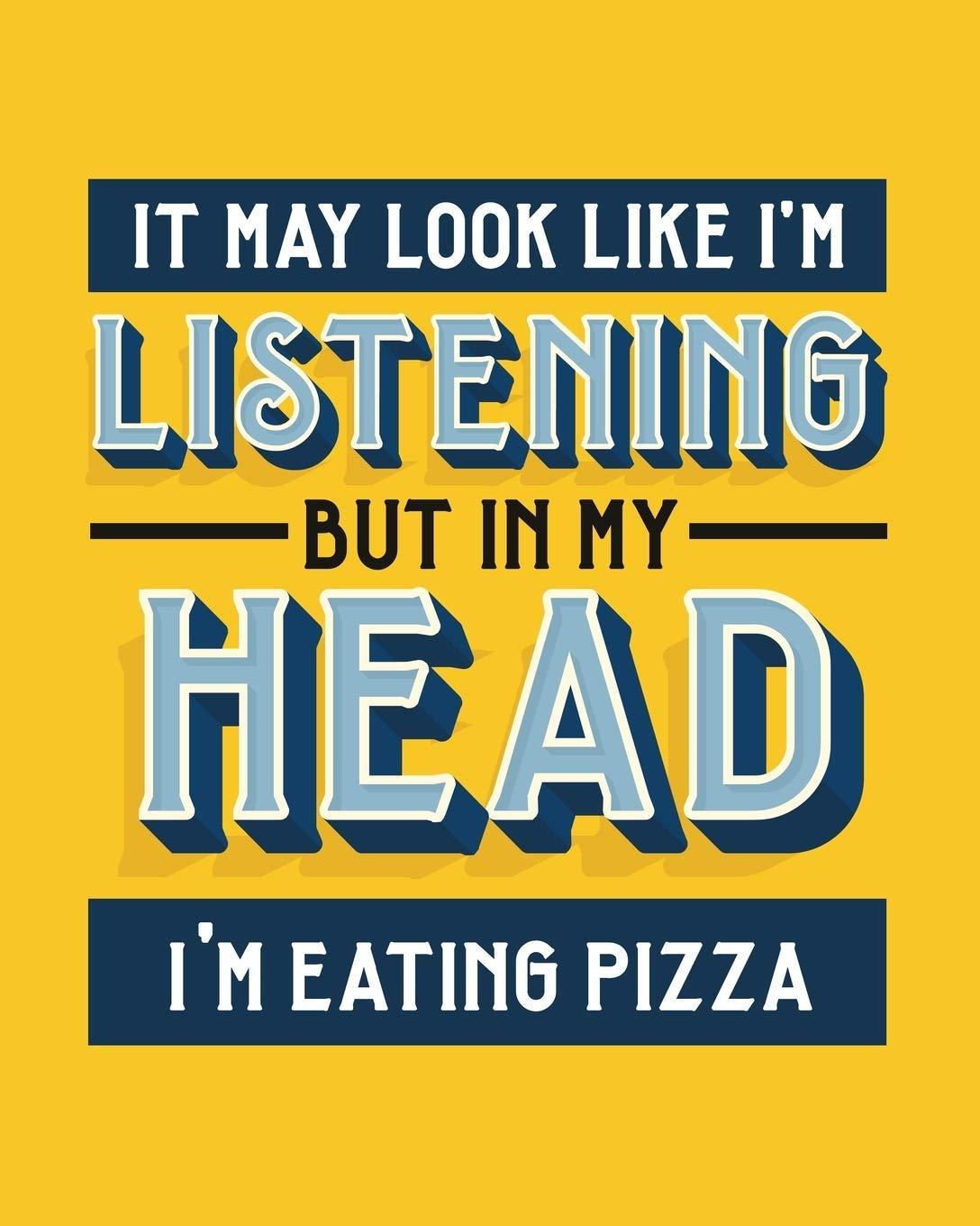 Surprising Twist: Pizza Notebook with Bold Saying & 108 Pages for Foodies