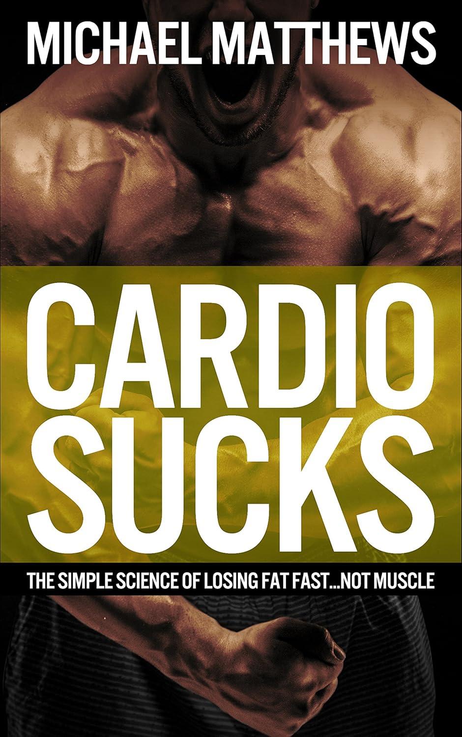 Surprising Fat Loss Showdown: Cardio Sucks (Science) vs. Muscle for Life (No Sweat)