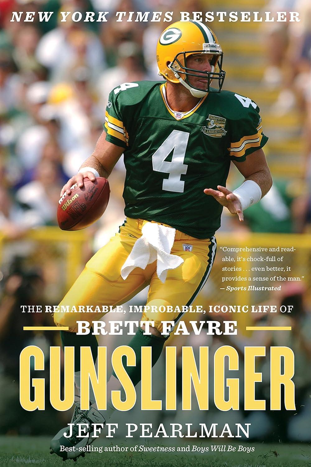 Gunslinger: Versus the Average Bio-Brett Favre's Improbable NFL Legacy (Tested, Read Now!)