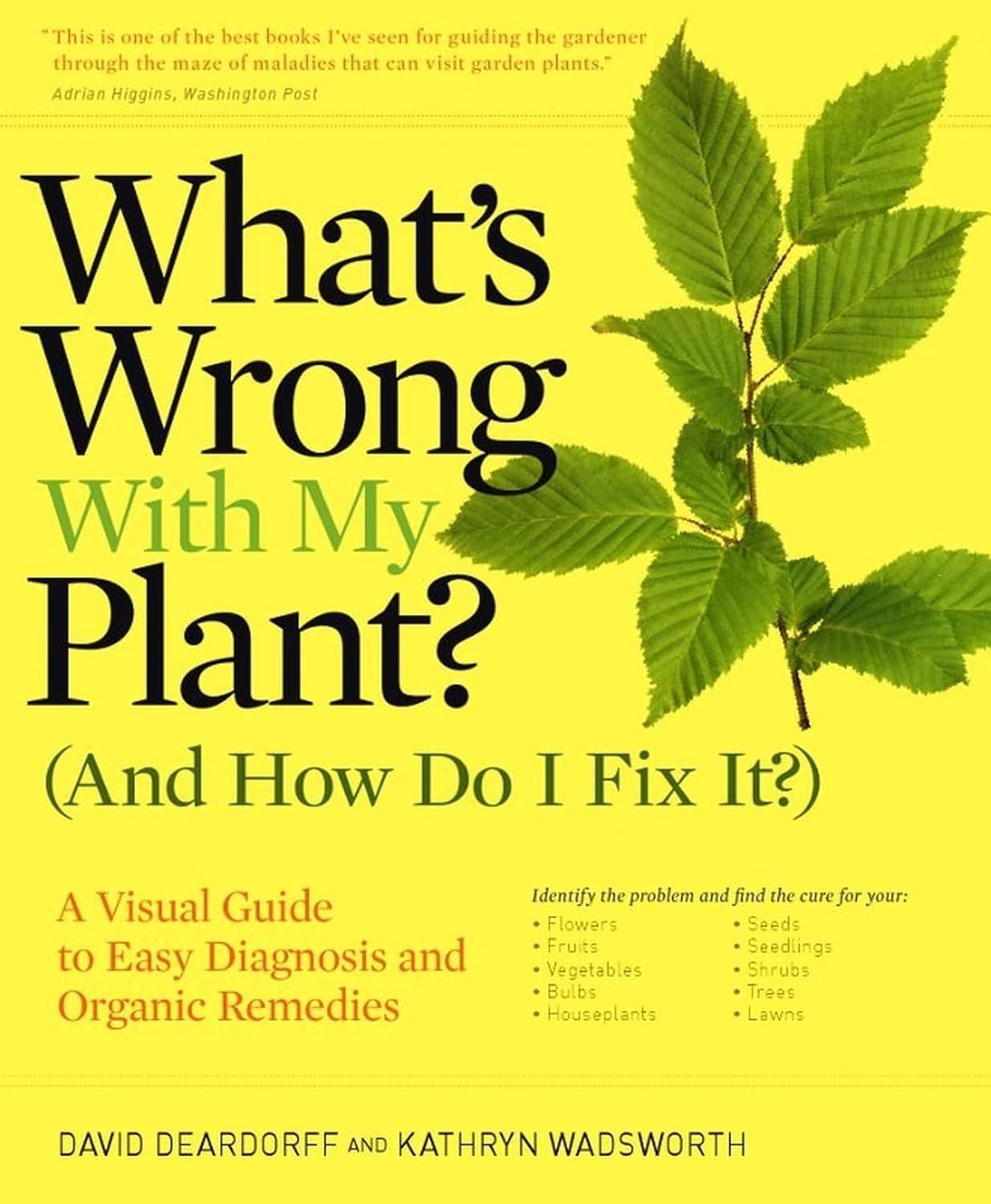 Visual Guide vs. Organic Remedies: Surprising Plant Care Insights... (What's Wrong Series)