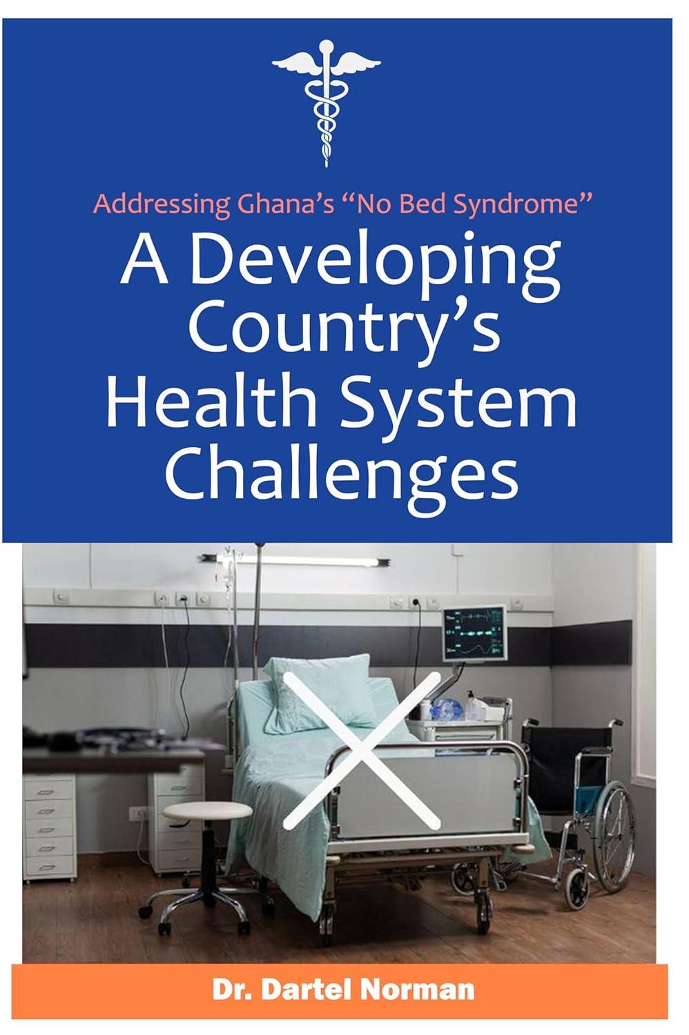Ghana's 'No Bed Syndrome' Tested: Surprising Healthcare Solutions for Critical Needs