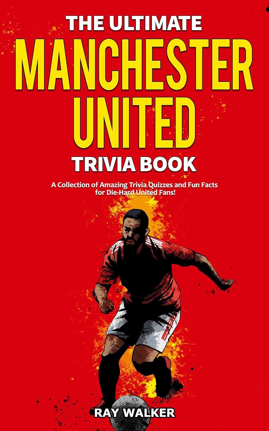 Manchester United Trivia Book: Tested... Surprising Seasonal Tie-In for Fans?