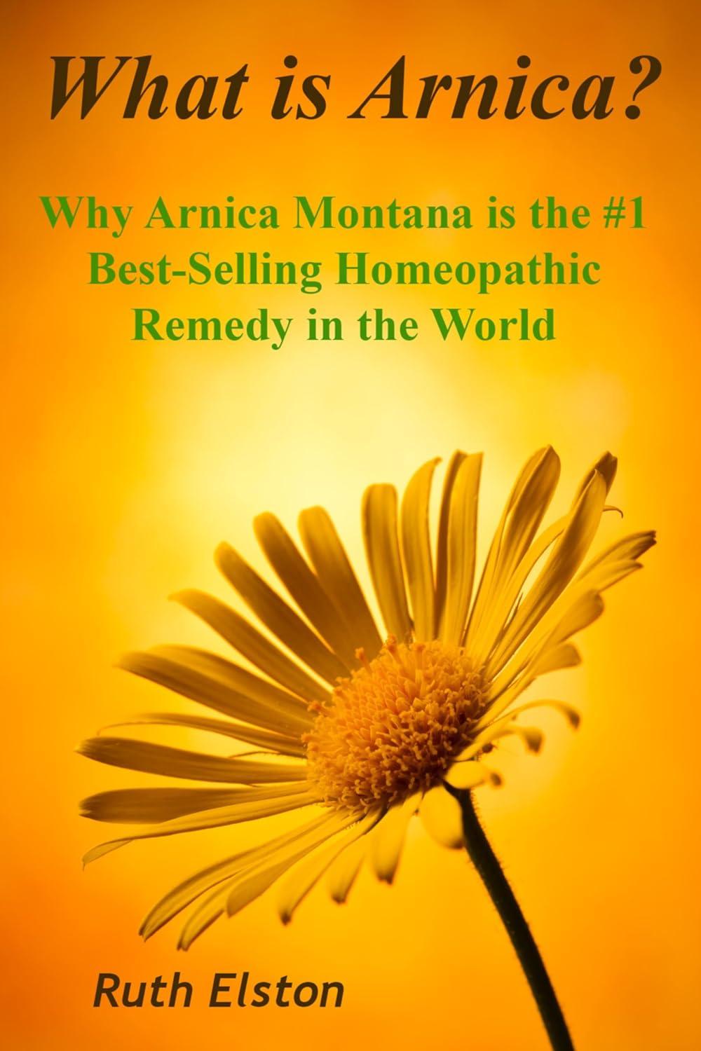 Arnica's Tested Power in Homeopathy: Surprising Why It's #1 (What Is?)