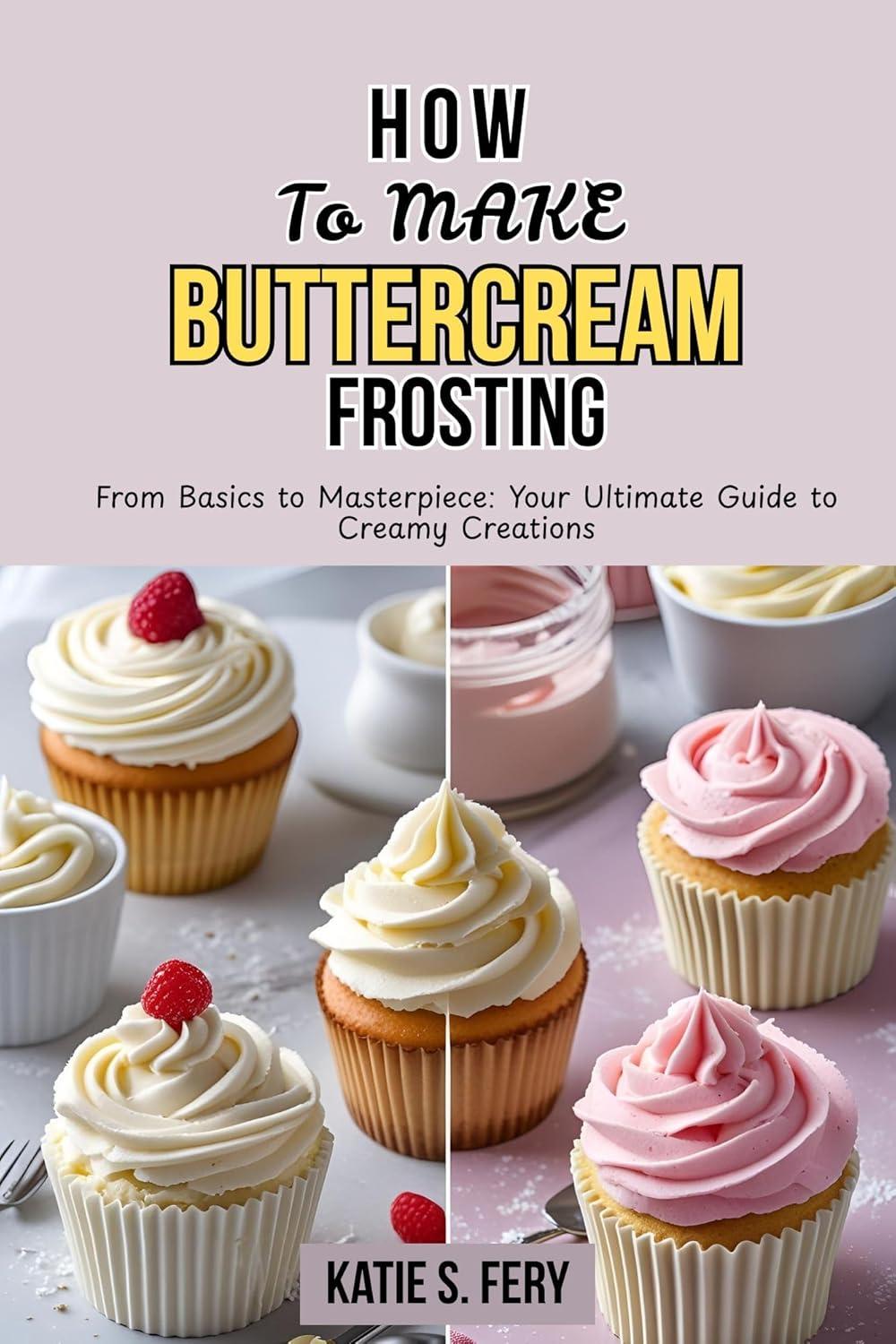 Best Cake Baking - Buttercream Frosting Guide Review