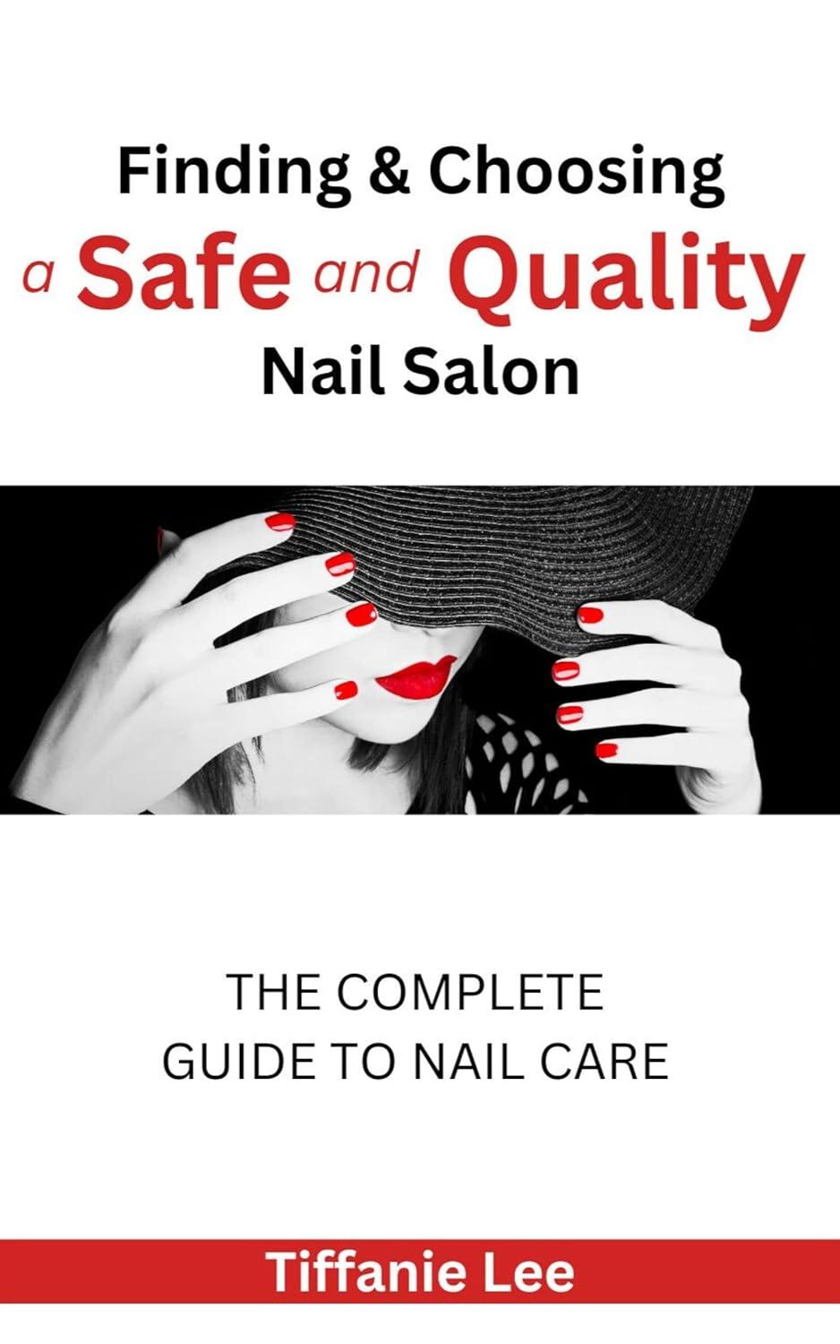Best Nail Salon - Finding and Choosing A Safe & Quality Guide Review
